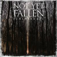 Not Yet Fallen : Remembrance